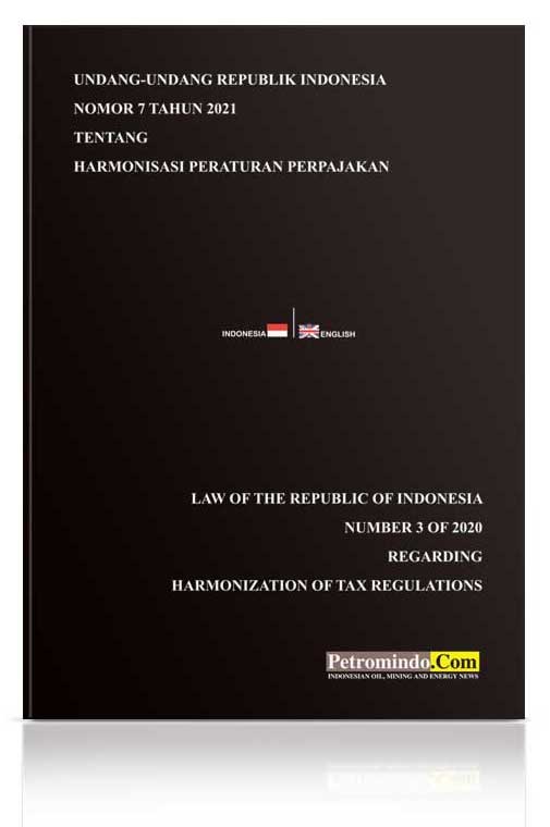 LAW NO. 7 OF 2021 ON THE HARMONIZATION OF TAX REGULATIONS